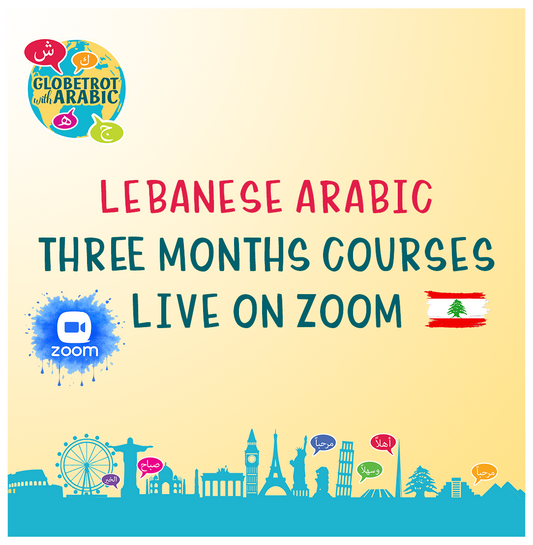 Lebanese Arabic Live Zoom Courses | 3-Month Interactive Lebanese Dialect Progra